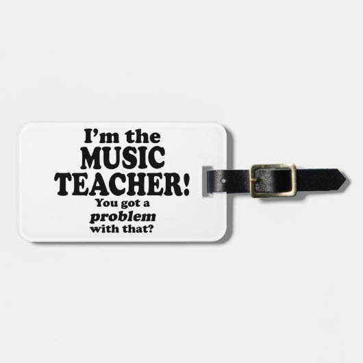 Problem damit - Musiklehrer Gepäckanhänger (Vorderseite horizontal)