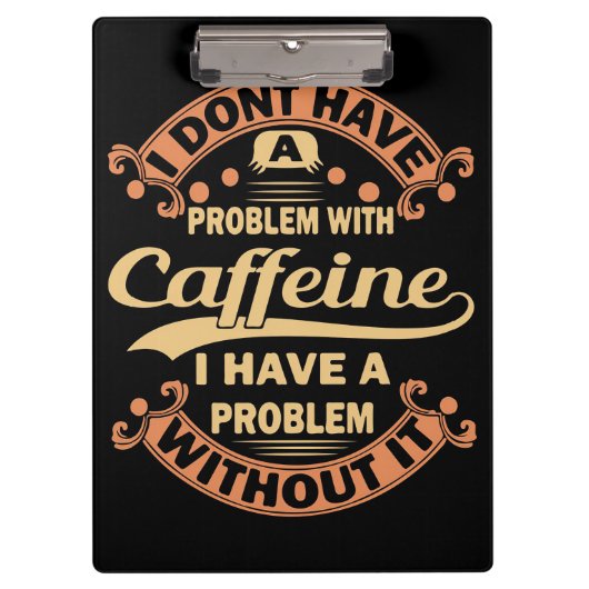 Problem der Kaffeelieferung mit Koffein Klemmbrett (Vorderseite)