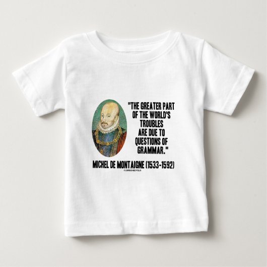 Problem-Fragen de Montaigne Worlds der Grammatik Baby T-shirt (Vorderseite)