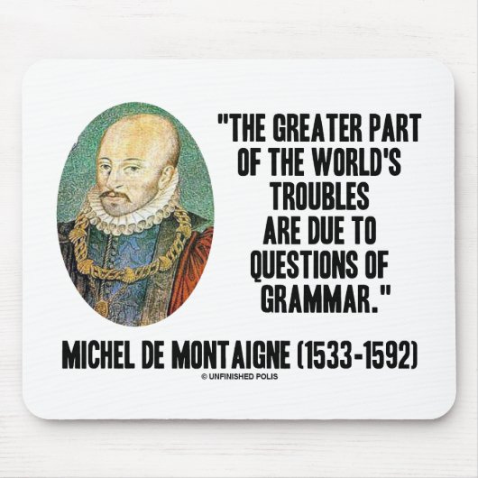 Problem-Fragen de Montaigne Worlds der Grammatik Mousepad (Vorne)