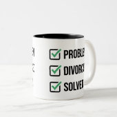 Problem Geschieden Gelöst Lustige Checkliste Tasse (VorderseiteRechts)