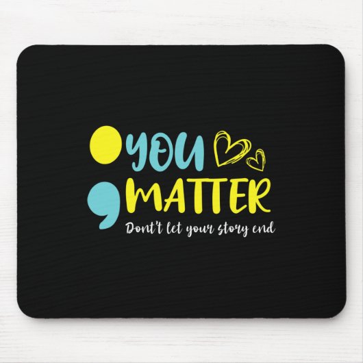 Problem Lass dein Story End Semicolon Mental nicht Mousepad (Vorne)