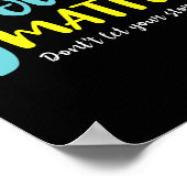 Problem Lass dein Story End Semicolon Mental nicht Poster (Ecke)