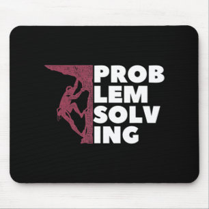 Problem Lösung Climber Geschenk Rock Klettern Boul Mousepad