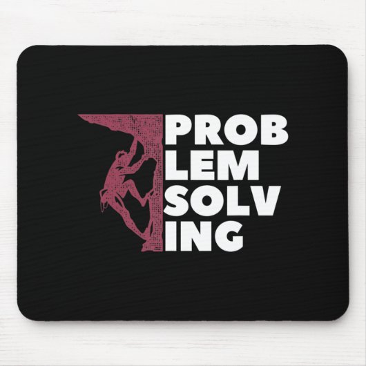 Problem Lösung Climber Geschenk Rock Klettern Boul Mousepad (Vorne)