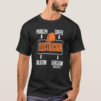 Problem Lösung Kaffee Sarcasm Elektrische Predigte T-Shirt