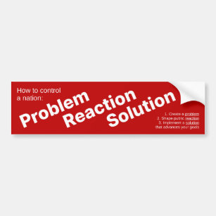 Problem-Reaktions-Lösung (die Hegelian Dialektik) Autoaufkleber