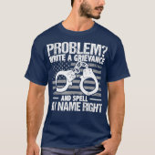 Problem schreiben Sie ein Problem und schreiben Si T-Shirt (Vorderseite)