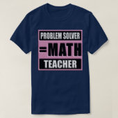 PROBLEM SOLVER MATH LEHRER 61 T-Shirt (Design vorne)