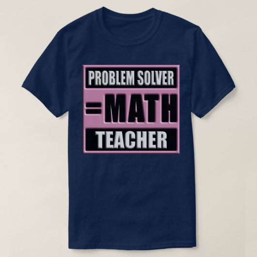 PROBLEM SOLVER MATH LEHRER 61 T-Shirt (Design vorne)