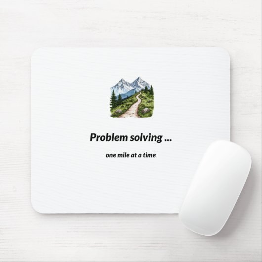 Problem solving... one mile at at time mousepad (Mit Mouse)