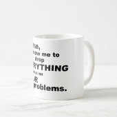 Problem-Tasse Kaffeetasse (VorderseiteRechts)