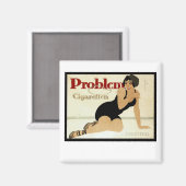 Problem-Zigarettenwerbung Magnet (Vorderseite/Rückseite)