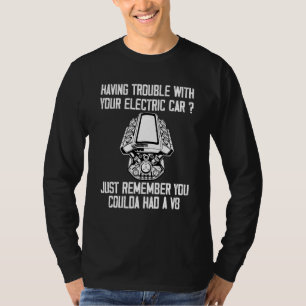 Probleme bei der sarkastischen Mechanik V8 Motor E T-Shirt