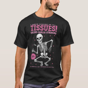 Probleme in meinen Geweben Ehlers Danlos Syndrom L T-Shirt
