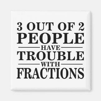 Probleme mit Fractions Magnet