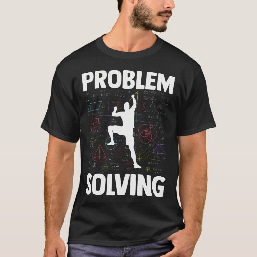Problemlösender Kletterer Wortwitz Felsenklettern T-Shirt (Vorderseite)