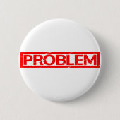 Problemstempel Button (Vorderseite)