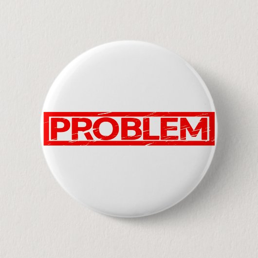 Problemstempel Button (Vorderseite)