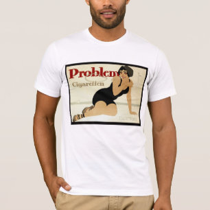 Problemwerbung T-Shirt