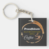 Procaffeinate Funny Coffee Geschenkangebot Schlüsselanhänger (Vorderseite)