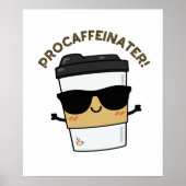 Procaffeinater Funny Coffein Coffee Pub Poster (Vorne)
