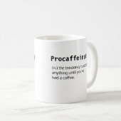 Procaffeinating Kaffee-Tasse Kaffeetasse (VorderseiteRechts)