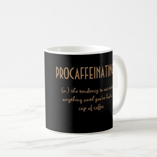 Procaffeinating Kaffee-Tasse Kaffeetasse (VorderseiteRechts)