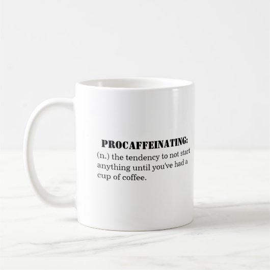 "Procaffeinating" - klassische weiße Tasse (Links)
