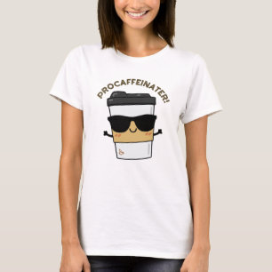 Procaffeinator Funny Coffein Coffee Puin T-Shirt