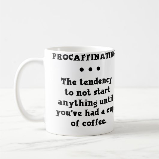 Procaffinating lustige Kaffee-Tasse Kaffeetasse (Links)