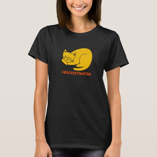 Procatstination Cat Humor Kitten Lazy Cat Mom 1 T-Shirt (Vorderseite)