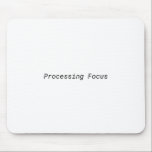 Processing Focus Minimalist Deep Work  Mousepad<br><div class="desc">Maintain a steady track. High-quality surface with crisp,  high-contrast text designed for a professional,  performance-driven command center.</div>