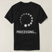 Processing Funny Geek Nerd T-Shirt (Design vorne)