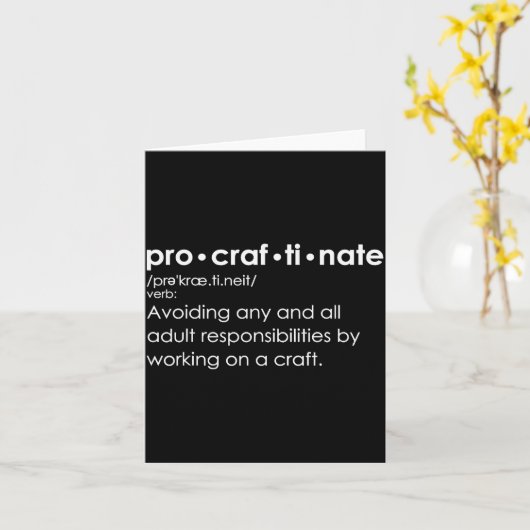 Procraftinate Definition - Avoiding Any And All Ad Karte (Gelbe Blume)