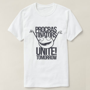 Procras-Tinators vereinigen sich! Morgen T-Shirt