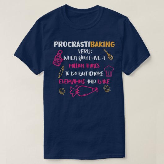Procrasti Baking Funny Baker Backen Lover T-Shirt (Design vorne)
