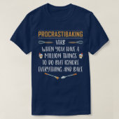 Procrastibaking Funny Baking Bake Gift T-Shirt (Design vorne)
