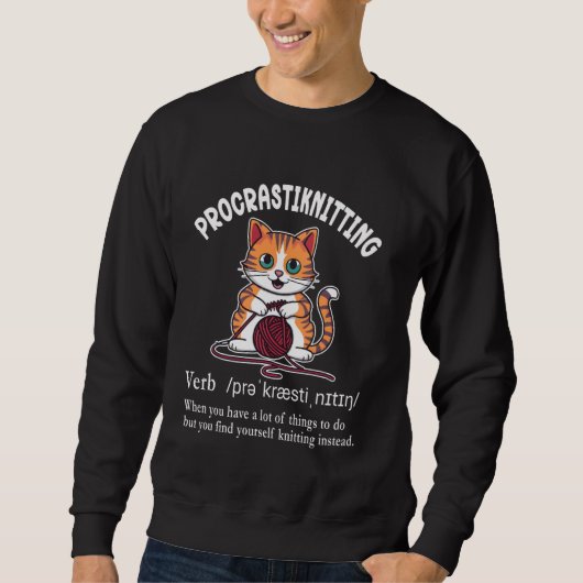 Procrastiknitting Funny Knitting Aufschieben D Sweatshirt (Vorderseite)