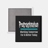 Procrastination Funny Magnet (Vorderseite/Rückseite)