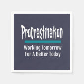 Procrastination Funny Procrastinator Spaß Serviette (Vorderseite)