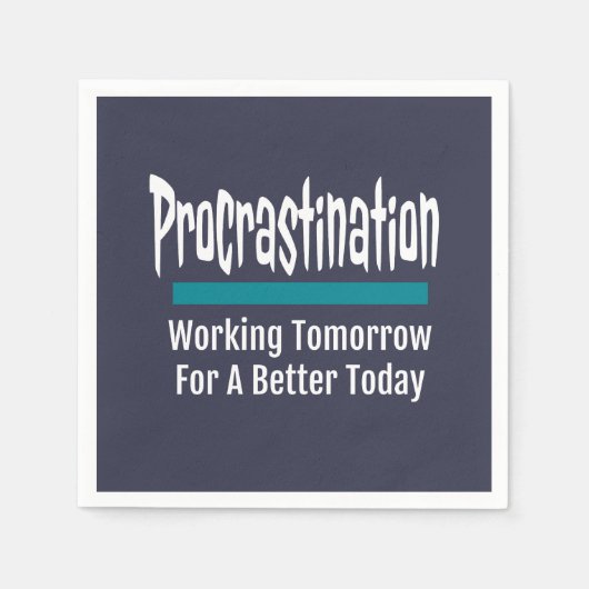 Procrastination Funny Procrastinator Spaß Serviette (Vorderseite)