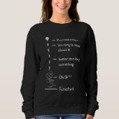 Procrastination Getting Things Done Introvert Funn Sweatshirt (Vorderseite)