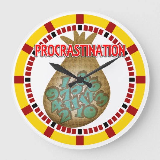 Procrastination is a Thief of Time Große Wanduhr (Vorderseite)