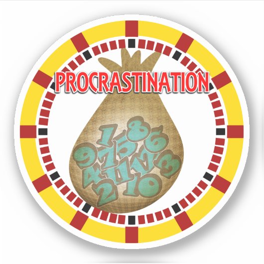 Procrastination is the Thief of Time Aufkleber (Vorderseite)
