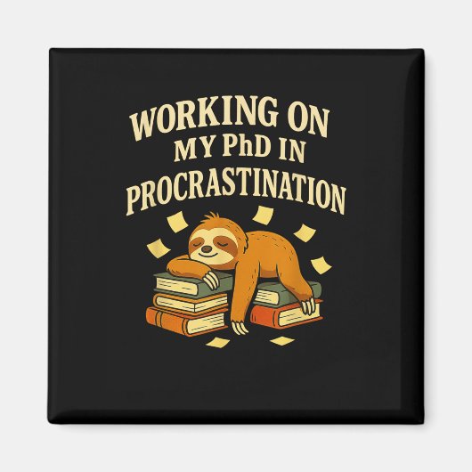 Procrastination Sloth Lazy Scholar Studentenhumor Magnet (Vorne)