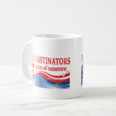 Procrastinators - Führer der Morgen-Kaffee-Tassen Kaffeetasse (Vorderseite Links)