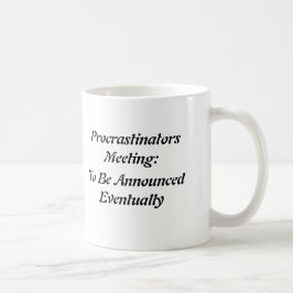 Procrastinators-Treffen: Zu angekündigtes Eventu Kaffeetasse