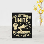 Procrastinators Unite Tomorrow Funny Lazy Gift Tee Karte (Gelbe Blume)