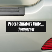 Procrastinators vereinigen autoaufkleber (Auf Auto)
